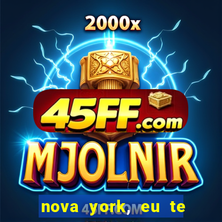 nova york, eu te amo filme completo dublado